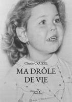 Ma drôle de vie B0D5LCBSK3 Book Cover