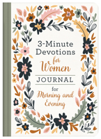 3-Minute Devotions for Women Journal for Morning and Evening 1643524593 Book Cover