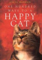 One Hundred Ways to a Happy Cat 0340745983 Book Cover