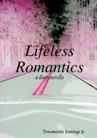 Lifeless Romantics 1300487046 Book Cover
