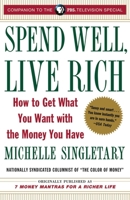 7 Money Mantras for a Richer Life: How to Live Well with the Money You Have 0375759042 Book Cover