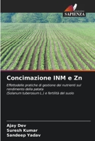 Concimazione INM e Zn: Effettodelle pratiche di gestione dei nutrienti sul rendimento della patata(Solanum tuberosum L.) e fertilità del suolo 6204157159 Book Cover