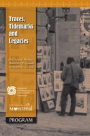 Traces, Tidemarks and Legacies: 110th Annual Meeting, Montreal, QC, Canada November 16-20, 2011 Program 0983682259 Book Cover