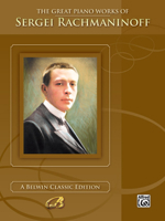 The Great Piano Works of Sergei Rachmaninoff (Belwin Edition: The Great Piano Works of) 1576239969 Book Cover