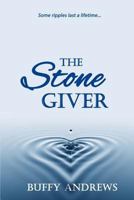 The Stone Giver 1537549618 Book Cover