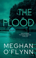 The Flood: Een Intense Psychologische Thriller (Dutch Edition) B0FFTQYQ97 Book Cover