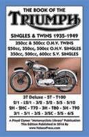Book of the Triumph Singles & Twins 1935-1949 1588501426 Book Cover