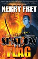 Shadow of the Flag: A Young Ace Roberts Adventure 1530786975 Book Cover