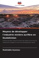 Moyens de développer l'industrie minière aurifère en Ouzbékistan (French Edition) 6207759389 Book Cover