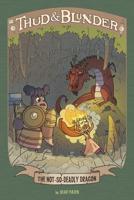 The Not-So-Deadly Dragon 1496532201 Book Cover