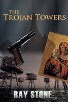 The Trojan Towers 1497343992 Book Cover