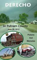 Derecho in Putnam County: June 29, 2012 1501078992 Book Cover
