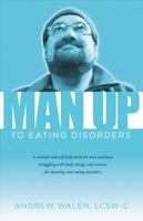 Man Up to Eating Disorders 1619279843 Book Cover