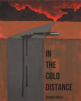 In The Cold Distance 0999299301 Book Cover