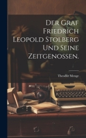 Der Graf Friedrich Leopold Stolberg und seine Zeitgenossen. 1020835494 Book Cover