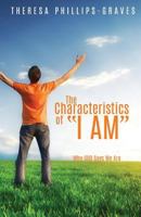 The Characteristics of I Am 1498402232 Book Cover