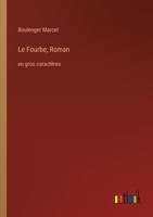Le Fourbe; Roman: en gros caractères (French Edition) 3368369709 Book Cover