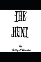 The Hunt: A Serial Murder Ghost Story 1097111989 Book Cover