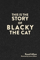 This is the Story of Blacky the Cat 1778836119 Book Cover