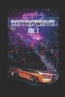 RETROWAVE: Volume 1 1791622143 Book Cover