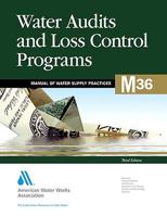 Water Audits And Loss Control Programs: 3rd Edition (Manual Of Water Supply Practices) 1583216316 Book Cover