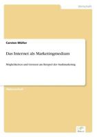Das Internet als Marketingmedium 3838607147 Book Cover