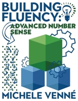 Building Fluency: Advanced Number Sense 1945593482 Book Cover