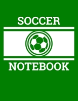 Soccer Notebook: Soccer Coach Notebook with Field Diagrams for Drawing Up Plays, Creating Drills, and Scouting 166178920X Book Cover