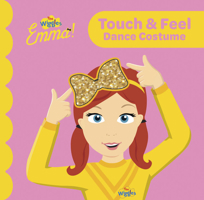 The Wiggles: Emma! Touch and Feel 1922385131 Book Cover