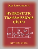 Hydrostatic Transmissions (HSTs): In the SI Units B0CGKYKM1T Book Cover