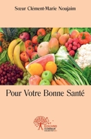 Pour Votre Bonne Santé (French Edition) 2332513280 Book Cover