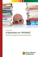 A Qualidade em EPOQUÉ 6202178701 Book Cover