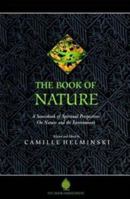 The Book of Nature: A Sourcebook of Spiritual Perspectives on Nature and the Environment (The Education Project series) 1904510159 Book Cover