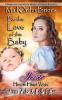 For the Love of the Baby 1522042237 Book Cover