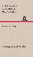 Rafael in Italy A Geographical Reader 1515069443 Book Cover