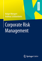 Corporate Risk Management 3642366880 Book Cover