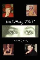 Bert-Mary Who? 1849611319 Book Cover