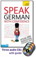 Speak German with Confidence with Three Audio CDs: A Teach Yourself Guide (TY: Conversation) 0071664599 Book Cover