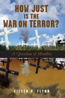 How Just Is the War on Terror?: A Question of Morality 080914509X Book Cover
