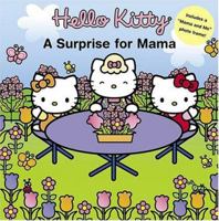 Hello Kitty: A Surprise for Mama 081095852X Book Cover
