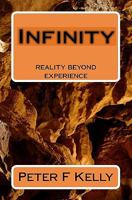 Infinity: Reality Beyond Experience 1449590098 Book Cover