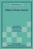 China's Power Sector (Eai Occasional Paper, No. 12) 9810238606 Book Cover