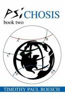 PsiChosis: Book Two 0595297587 Book Cover
