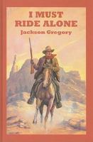 I Must Ride Alone 075318009X Book Cover