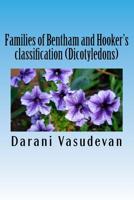 Families of Bentham and Hooker's Classification (Dicotyledons) 1727129210 Book Cover