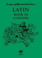 So You Really Want to Learn Latin Book III (So You Really Want to Learn) 1902984080 Book Cover