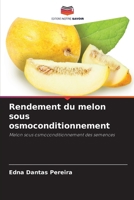 Rendement du melon sous osmoconditionnement (French Edition) 6208169119 Book Cover