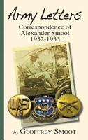 Army Letters: Correspondence of Alexander Smoot 1932-1935 1634982681 Book Cover