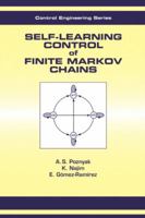 Self-Learning Control of Finite Markov Chains (Control Engineering (Marcel Dekker), 4.) 0367398990 Book Cover