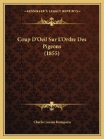 Coup D'Oeil Sur L'Ordre Des Pigeons (1855) 114633298X Book Cover